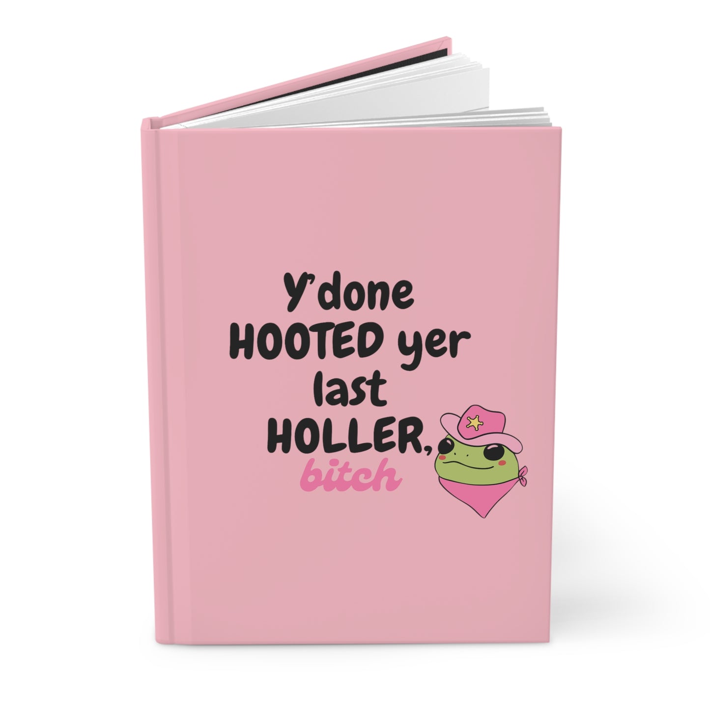 Hooted Yer Last Holler Journal