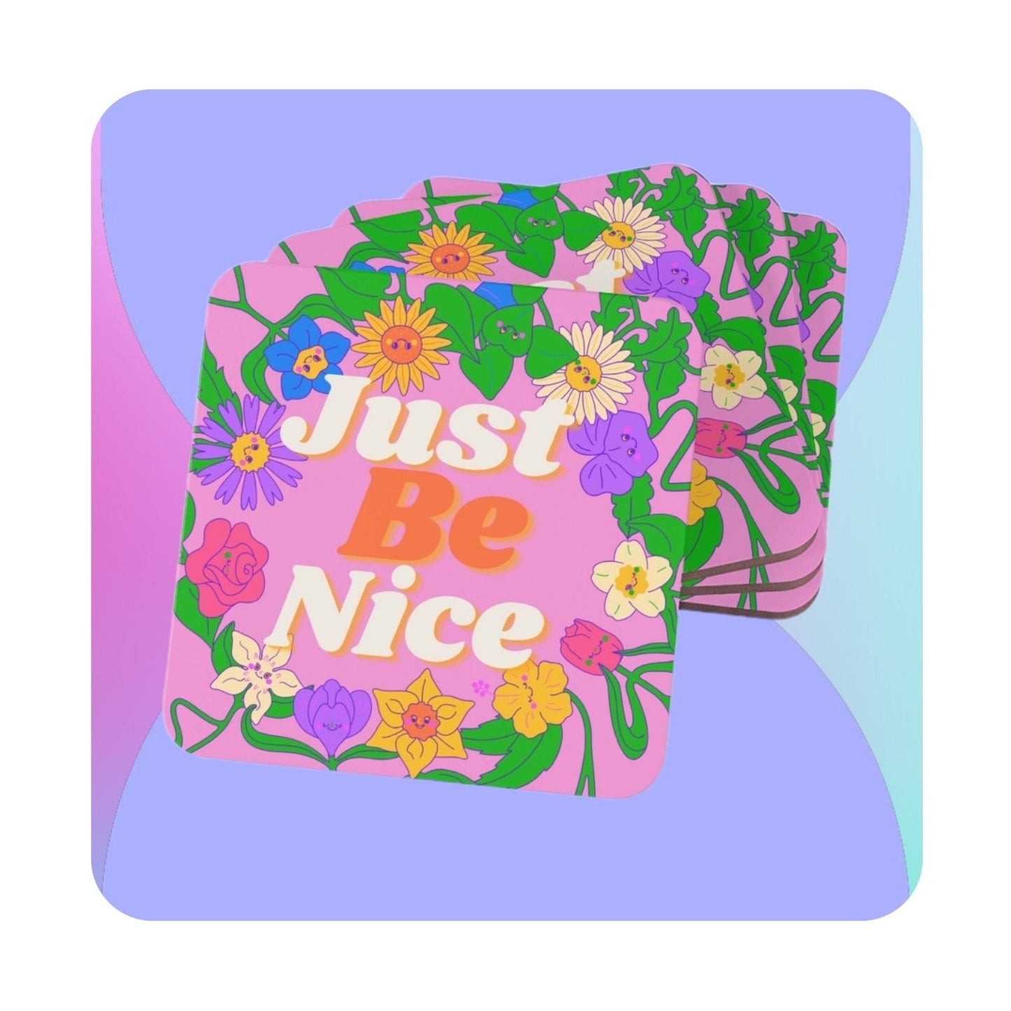 Just Be Nice Coasters