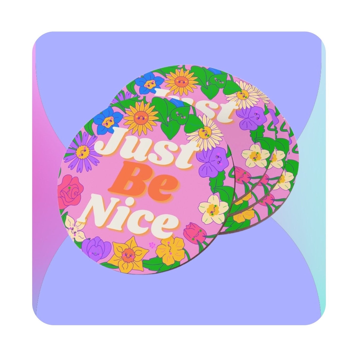 Just Be Nice Coasters