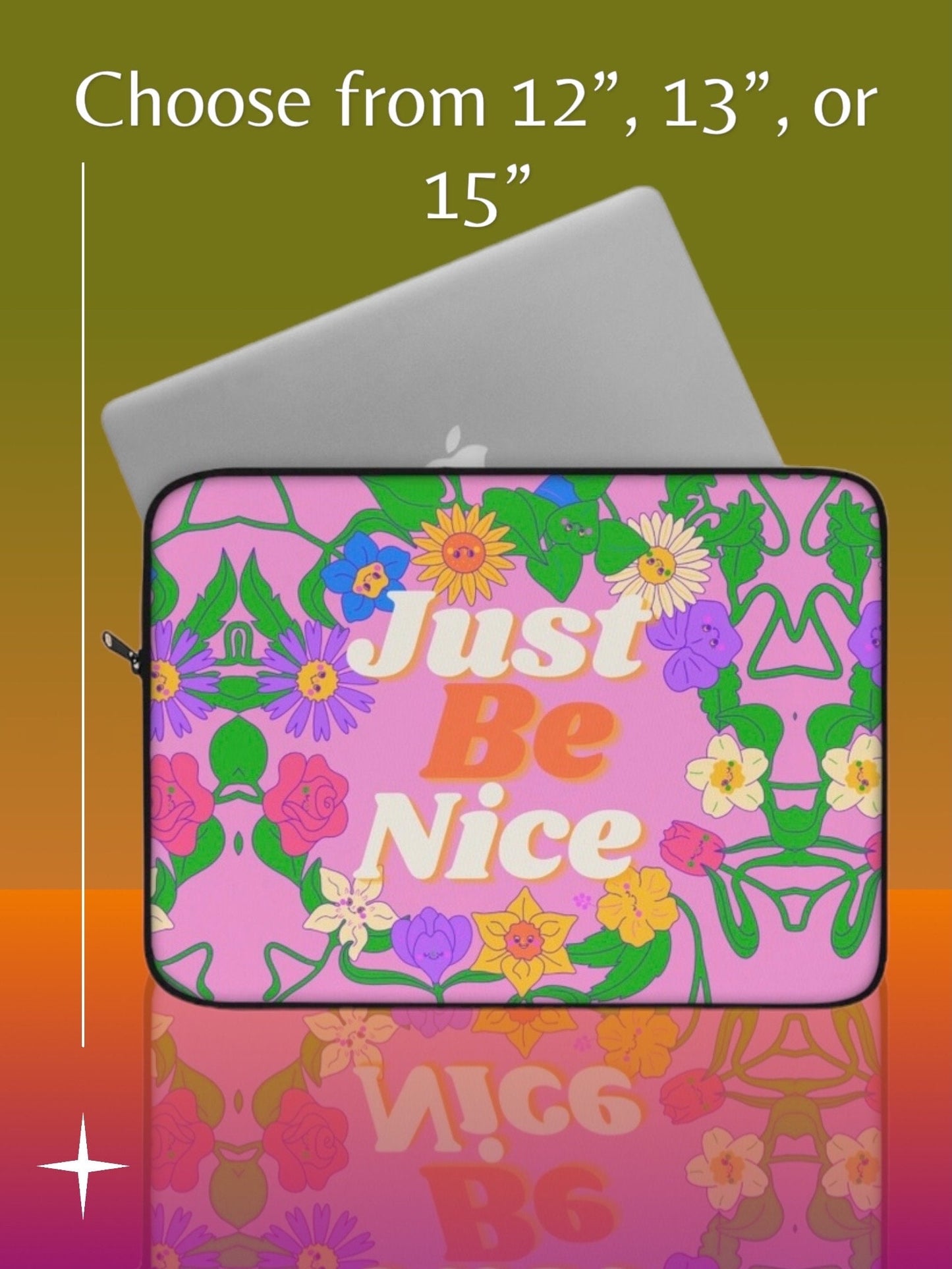 Just be Nice Laptop Sleeve