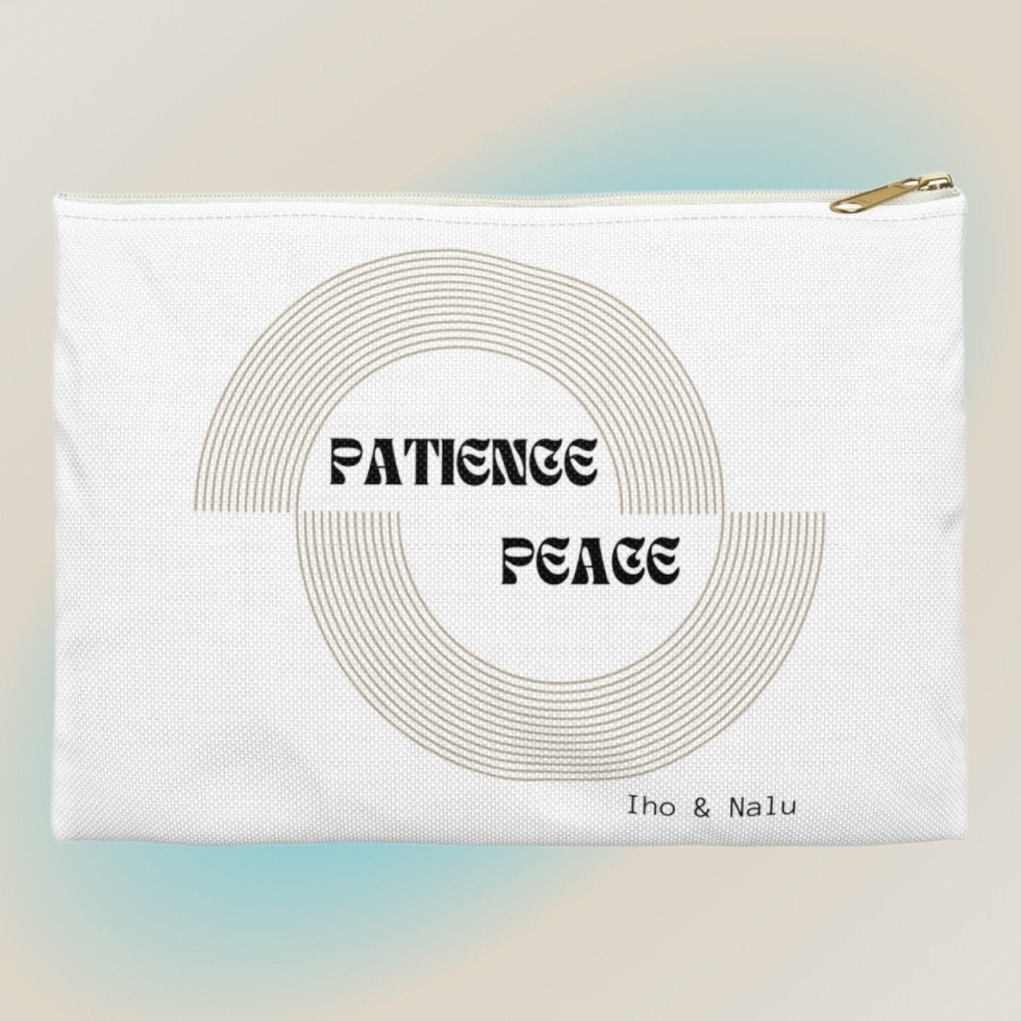 Patience and Peace Accessory Pouch