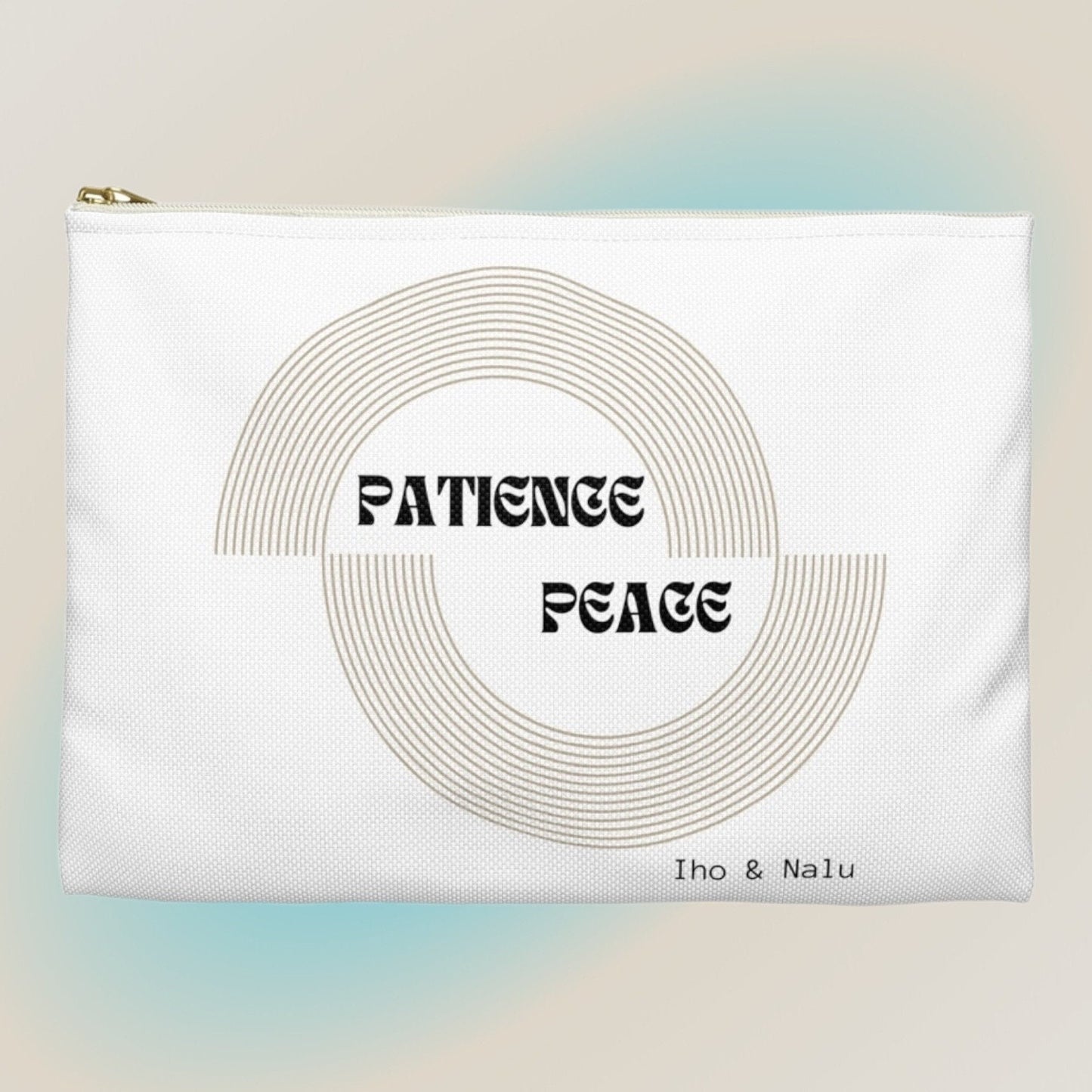 Patience and Peace Accessory Pouch