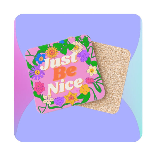 Just Be Nice Coasters